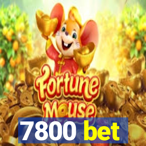 7800 bet