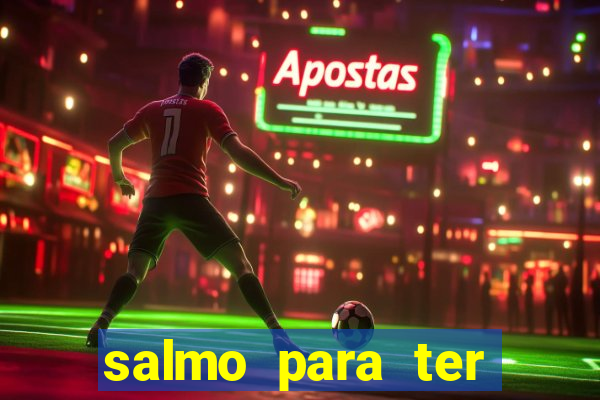 salmo para ter sorte em tudo
