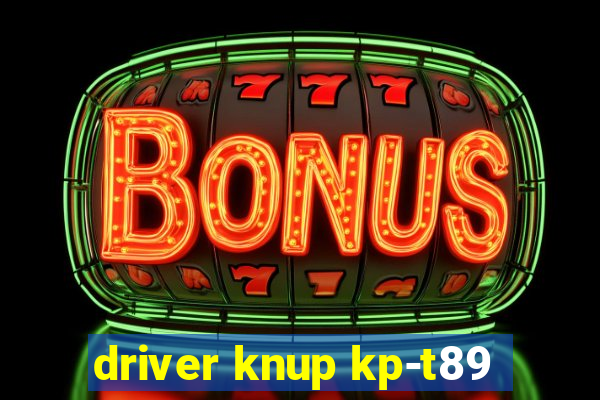driver knup kp-t89
