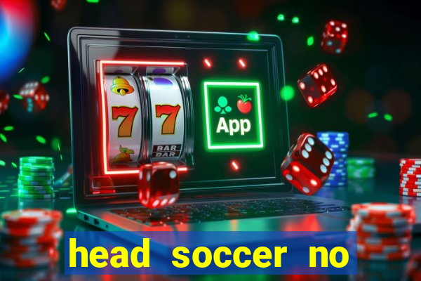 head soccer no click jogos