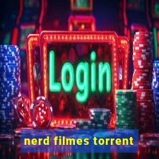 nerd filmes torrent