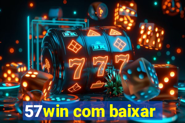 57win com baixar