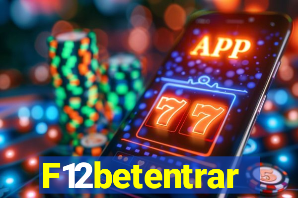 F12betentrar