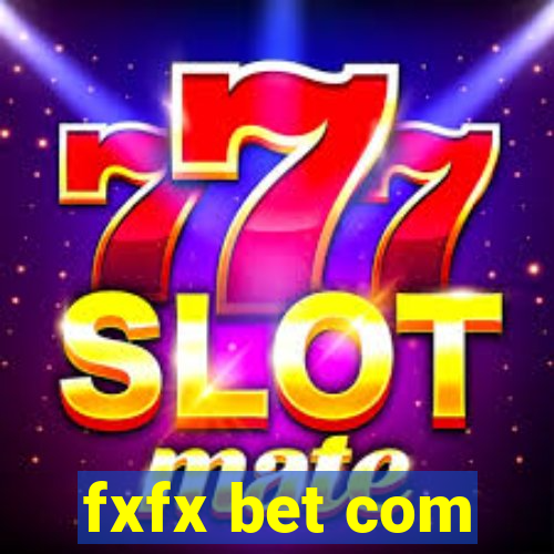 fxfx bet com