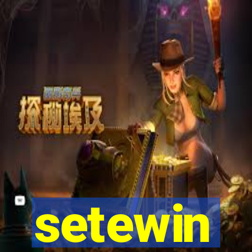 setewin