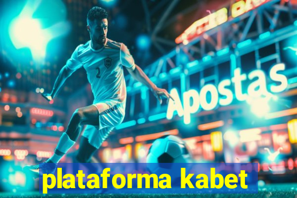 plataforma kabet