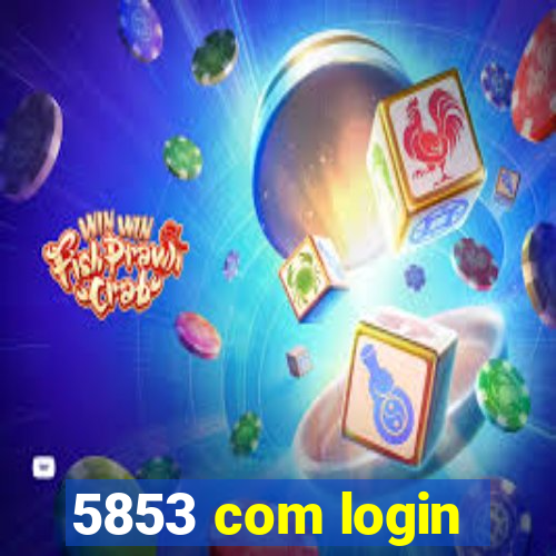 5853 com login