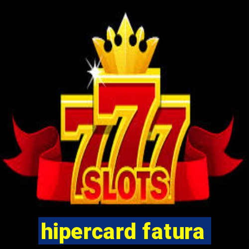hipercard fatura