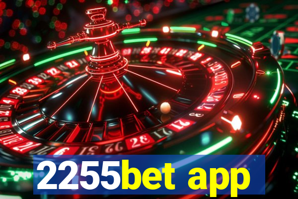 2255bet app