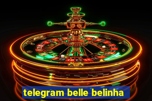 telegram belle belinha