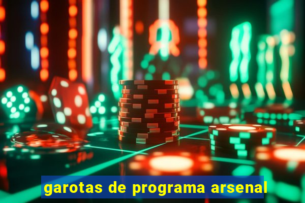 garotas de programa arsenal