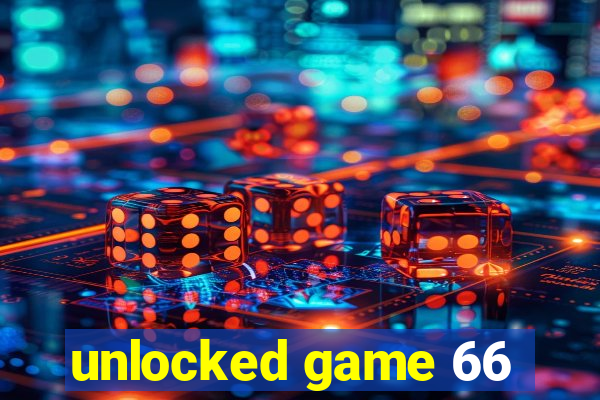 unlocked game 66