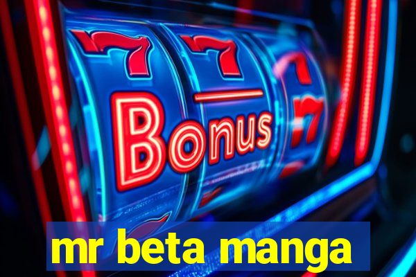 mr beta manga