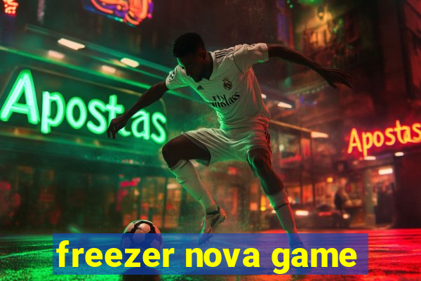 freezer nova game