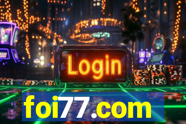 foi77.com
