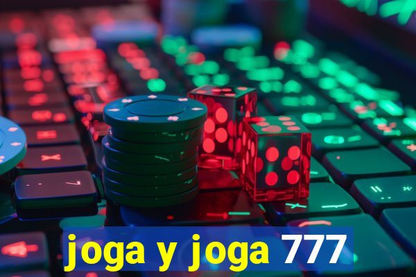 joga y joga 777
