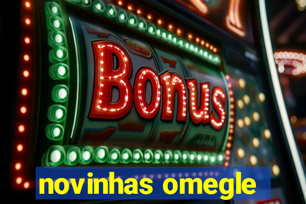 novinhas omegle