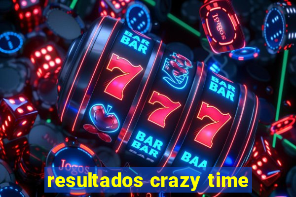 resultados crazy time