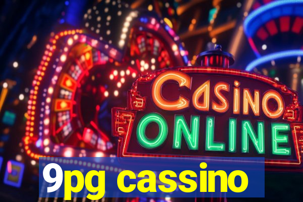 9pg cassino