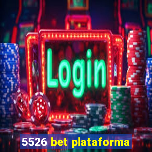 5526 bet plataforma