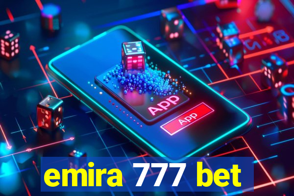 emira 777 bet