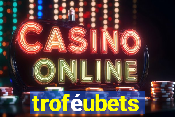 troféubets