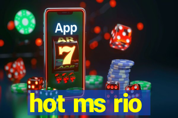 hot ms rio