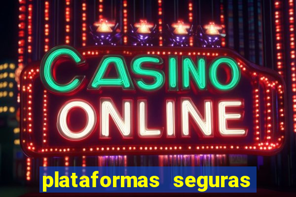 plataformas seguras para jogar fortune tiger