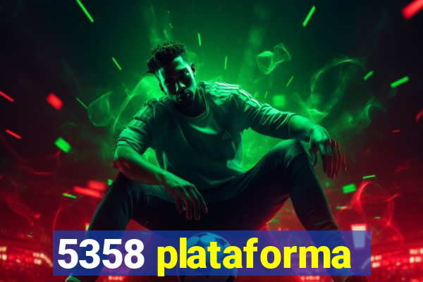 5358 plataforma
