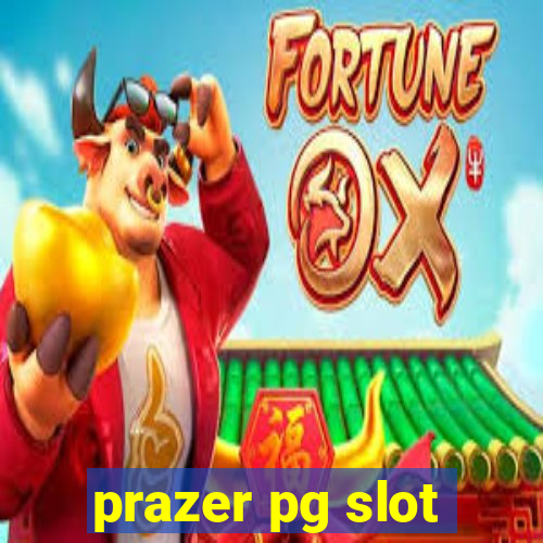 prazer pg slot