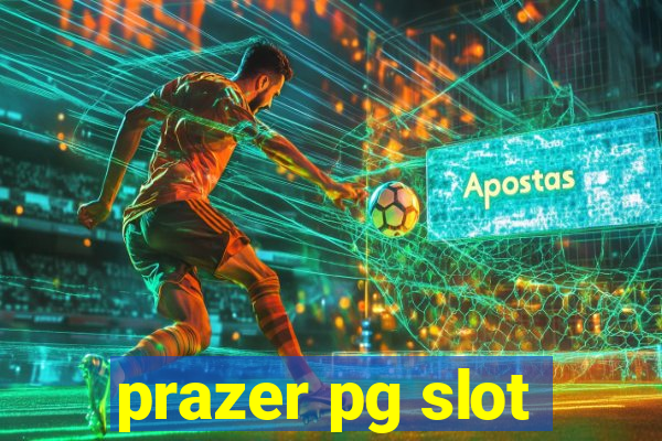 prazer pg slot