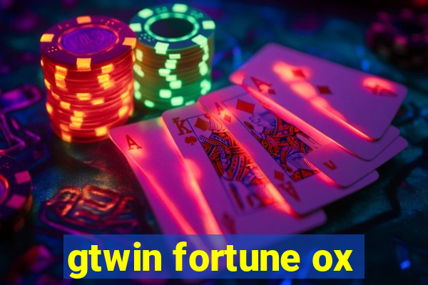 gtwin fortune ox