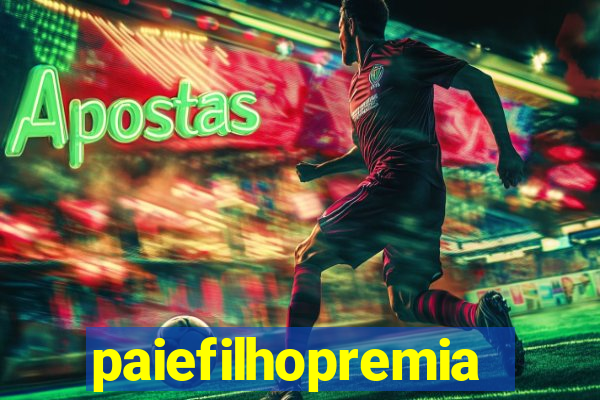 paiefilhopremiacoes.com