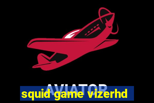squid game vizerhd