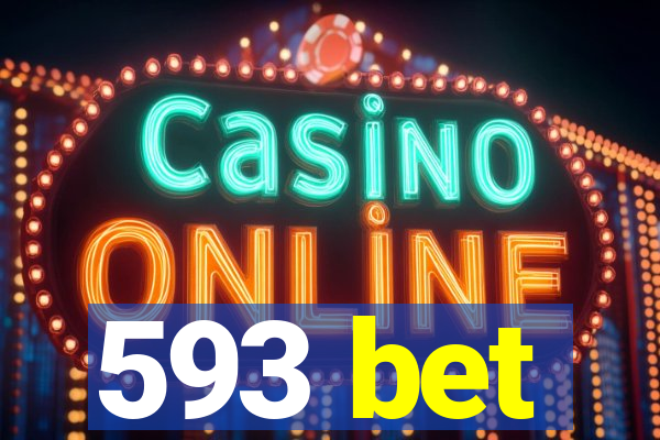 593 bet