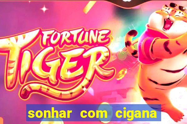sonhar com cigana lendo cartas