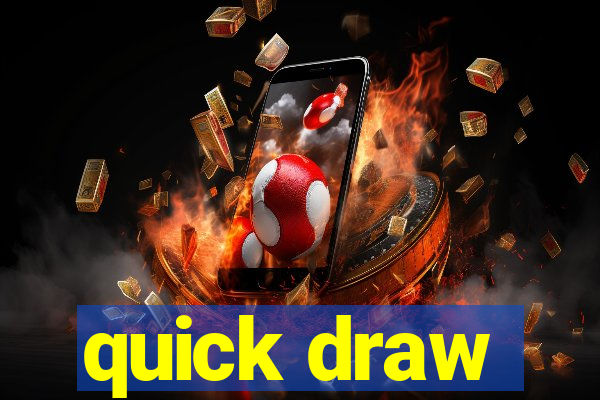 quick draw