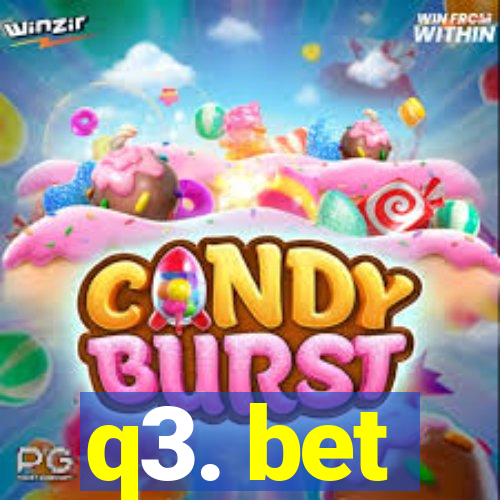 q3. bet