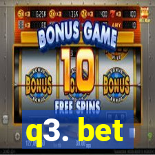q3. bet