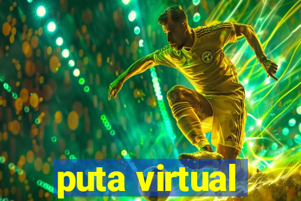 puta virtual