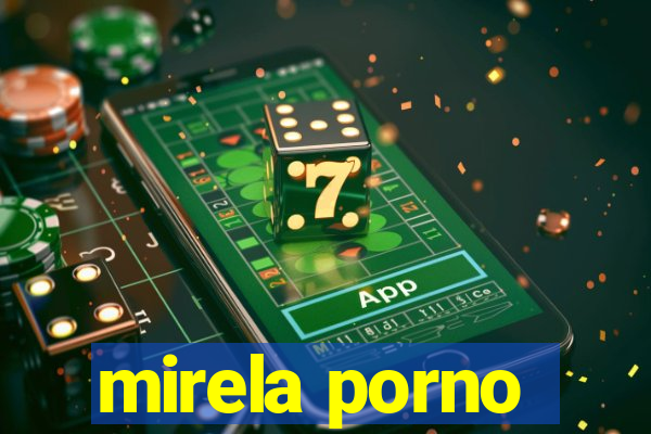 mirela porno