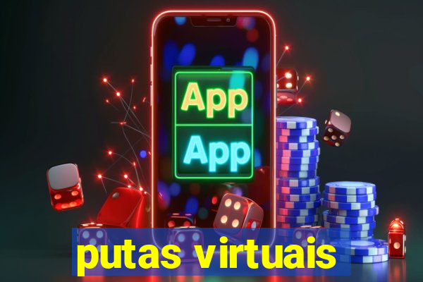 putas virtuais