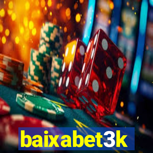baixabet3k