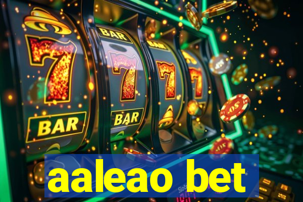 aaleao bet