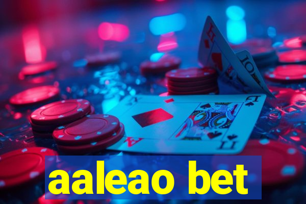 aaleao bet