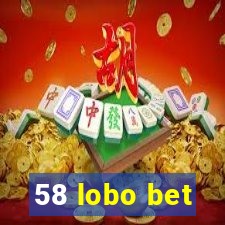58 lobo bet