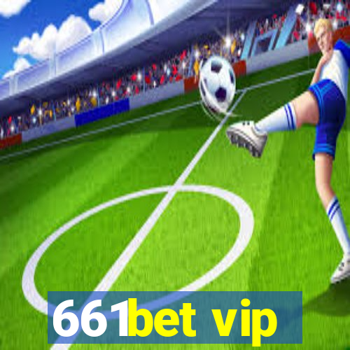 661bet vip