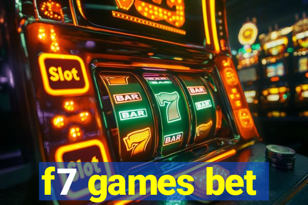 f7 games bet