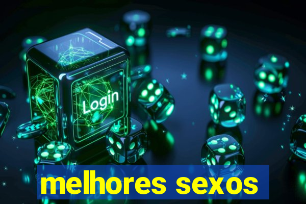 melhores sexos