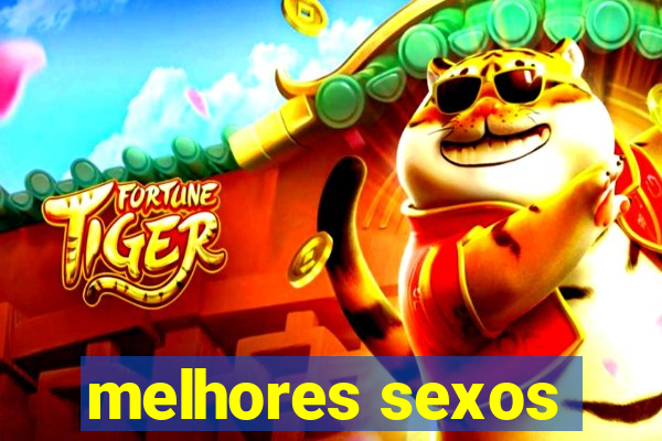 melhores sexos